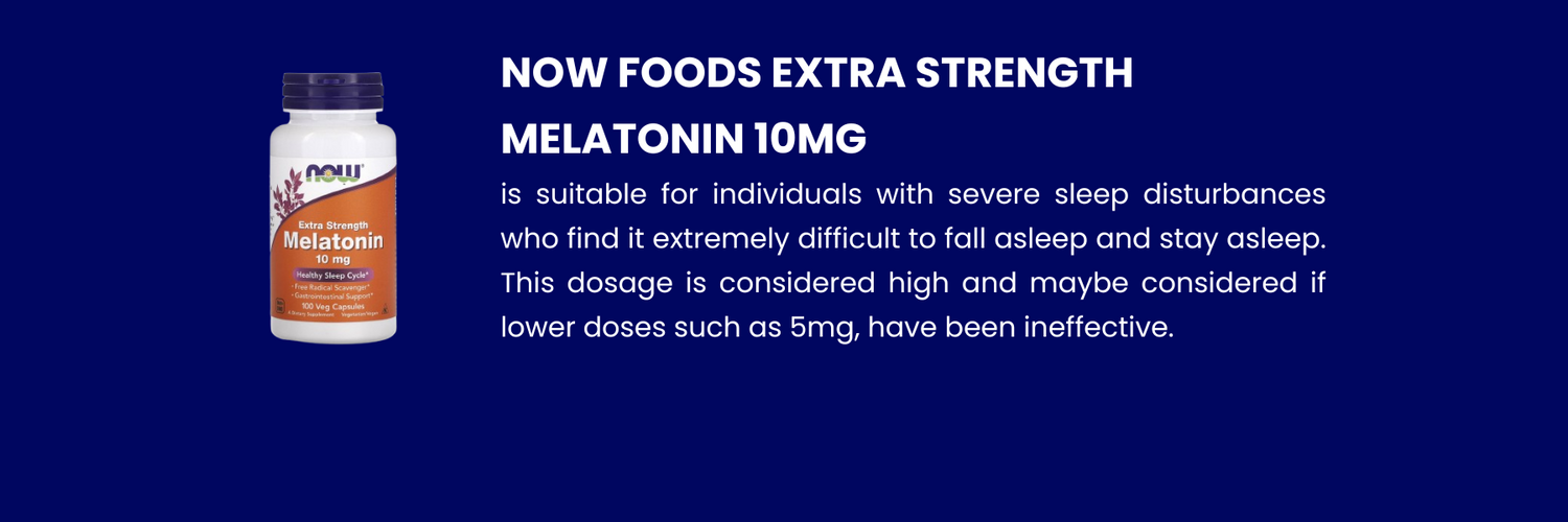 introduction for now foods extra strength melatonin 10mg